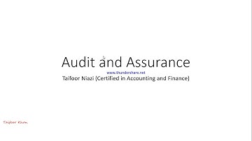 AUDIT AND ASSURANCE (CAF-09) - Chapter 01 (Lecture-07)