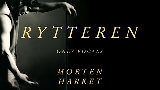 Morten Harket - Rytteren (Only Vocals)