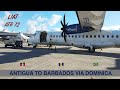 LIAT (LEEWARD ISLANDS AIR TRANSPORT SERVICES) | ANTIGUA TO BARBADOS VIA DOMINICA | ATR | TRIP REPORT