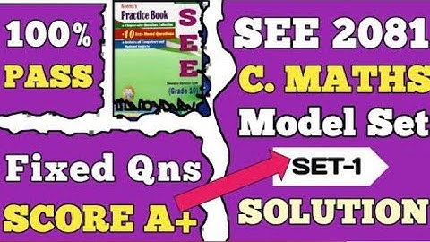 SEE Maths Neema Publication Model Set 1 Solution | SEE Class 10 Maths Model Questions Solution 2081