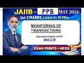 Monitoring of transaction -KYC JAIIB-PPB May 26Get 2 Marks in 10 Min Exam MCQs #S139