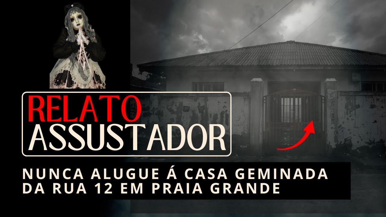 NUNCA ALUGUE Á CASA GEMINADA DA RUA 12 em Praia Grande. Relato Assustador