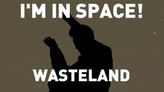 I'M IN SPACE - Wasteland - ARMA 2