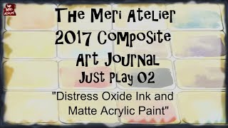 2017 Composite Art Journal, Distress Oxide Play