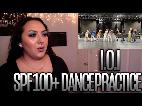 I.O.I (아이오아이) 'SPF 100+ (Summer Pop Fantasy)' Dance Practice Reaction