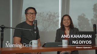 Ang Kaharian Ng Diyos | Morning Devo S1E3 | Ang Presensya ng Diyos