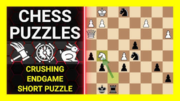 Chess Puzzles to Practice. Themes: Crushing, Endgame, Short puzzle. Learn Chess