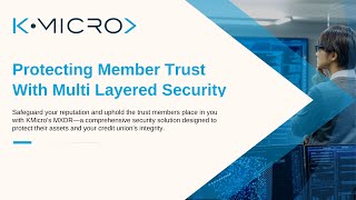 Protecting Member Trust With Multi Layered Security