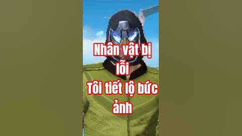 nhân vật free fire bị lỗi, tôi tiết lộ bức ảnh #freefire