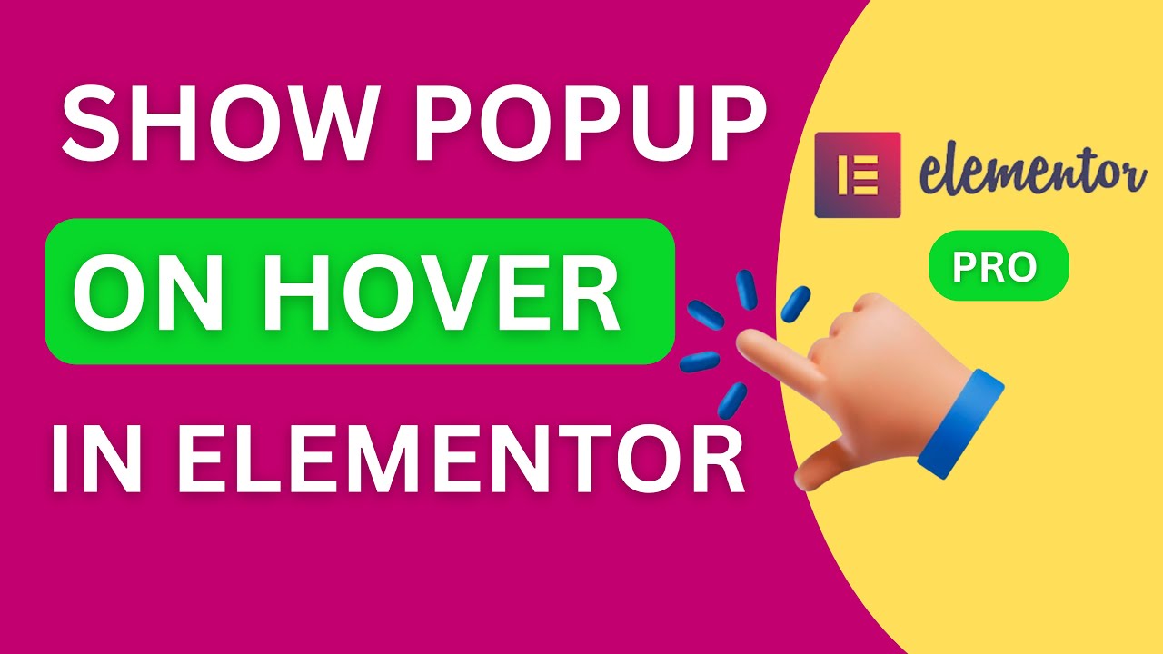 Elementor Popup on Hover: No Plugins Needed! - How to Trigger an ...