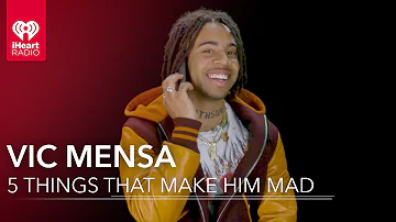 5 Things Make Vic Mensa Mad | 5 Things