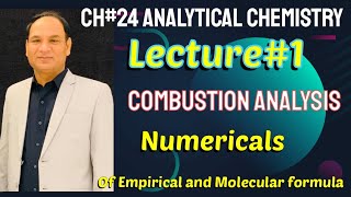 Ch24 | Lec1|| Combustion Analysis +Numericals Analytical Chemistry Class Class 12
