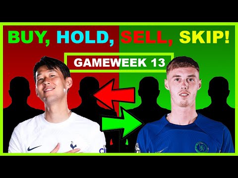 FPL Gameweek 13: BUY, HOLD, SELL & SKIP 