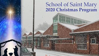 2020 School of Saint Mary Christmas Program
