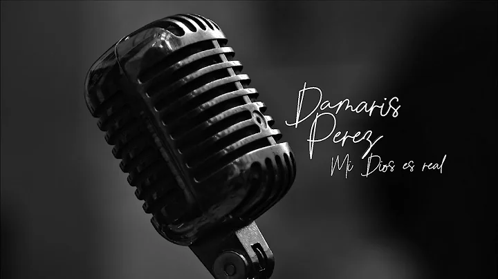 Mi Dios es Real - Damaris Perez (Cover) - Danny Be...