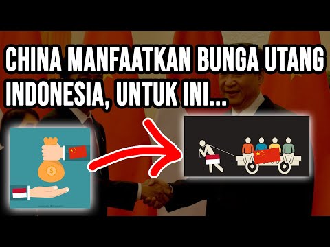 CHINA MANFAATKAN BUNGA HUTANG INDONESIA, UNTUK KEPENTINGAN EKONOMI