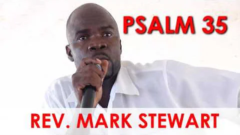 Psalm 35 - Rev Mark Stewart