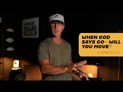 When God Says Go—Will You Move? | Judges 1:1-2