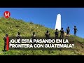 Así se ve la frontera de Guatemala con México tras la presencia del cártel De Sinaloa