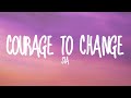 Sia-Courage To Change (Lyrics)