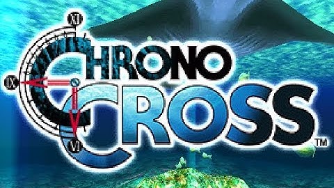 Chrono Cross LIVESTREAM! New Game Plus