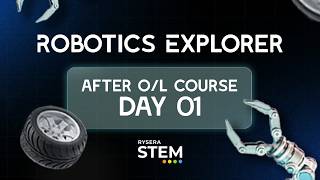 Robotics Explorer | Day 01-Live on Youtube | Rysera STEM