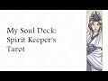 My Soul Deck, Spirit Keeper’s Tarot