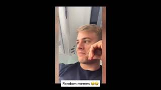 Random Memes Shit Memes Tiktok Memes