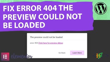 How to Fix Error 404 The Preview Could Not Be Loaded in Elementor WordPress | Troubleshooting
