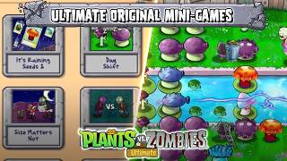 ✨ Ultimate Original Mini-Games (Part 1) ✨ | PvZ Ultimate @the-pea-traveler