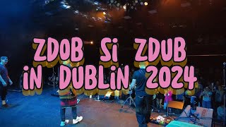 Видели Ночь, Zdob si Zdub in Dublin 11.05.2024 #zdobsizdub #dublin #nowar
