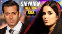 Saiyaara - Full Song | Ek Tha Tiger | Salman Khan | Katrina Kaif | Mohit Chauhan | Taraannum Mallik  - Durasi: 3:31. 