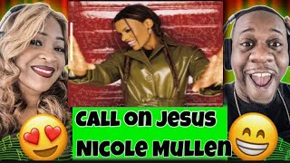 We Love It!!! Nicole C Mullen - Call On Jesus (Reaction)