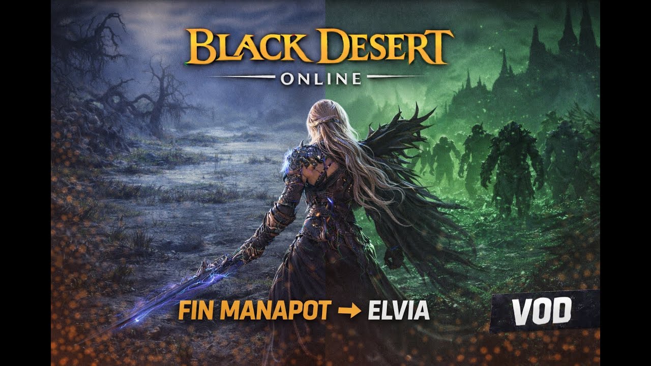 [VOD] ► Dernier spot Mana + farm Elvia Orcs | Black Desert Online