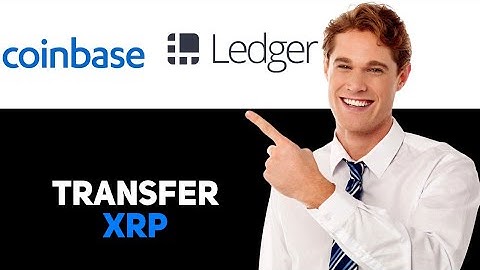 How Do I Transfer Xrp From Coinbase To Ledger Nano S 2025