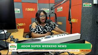 ADOM SUPER WEEKEND NEWS | Saturday 27th April 2024