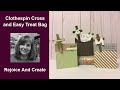 Card stock & Clothespin Crosses and Easy Treat Bags