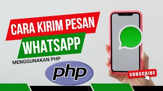 cara kirim pesan whatsapp menggunakan PHP