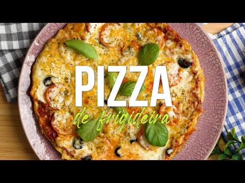 Como Fazer Pizza de Frigideira? Low Carb e Deliciosa