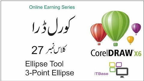 CorelDraw in Urdu Class 27 | Ellipse and 3 Point Ellipse Tool | Learn CorelDraw in urdu hindi