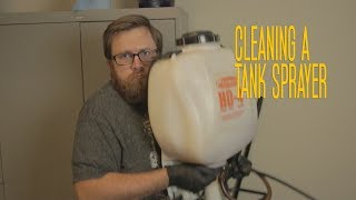 HOW TO CLEAN A TANK SPRAYER