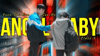 Yeon Shi Eun x Ahn Soo Ho | Weak Hero Class 1 Bromance ► Angel Baby FMV