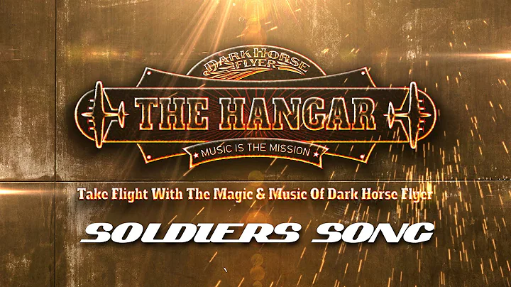Soldier's Song - From The Hangar