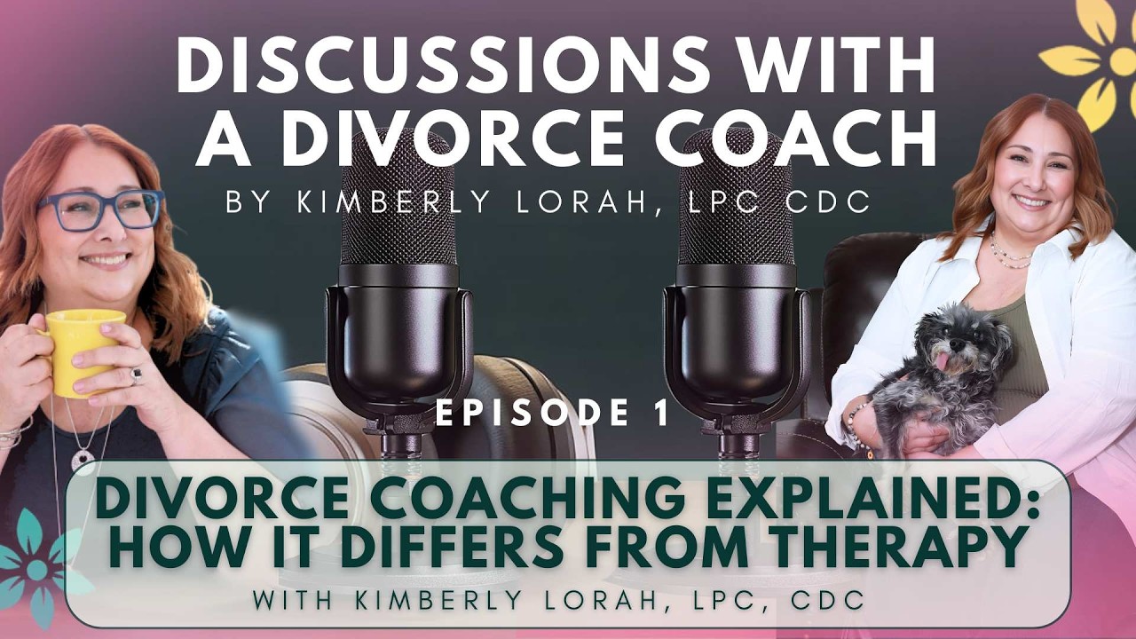 Episode 1 : Divorce Coaching Explained: How It Differs from Therapy ...