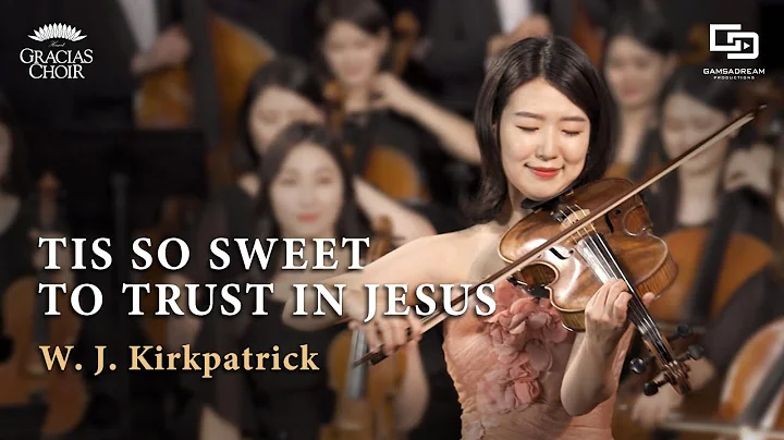 [Gracias Choir] W.J.Kirkpatrick : Tis So Sweet To ...