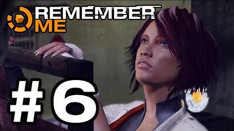 Remember Me - Gameplay Walkthrough Part 6 - Episode 3: High Tension / Deep Exit (1 of 3)
