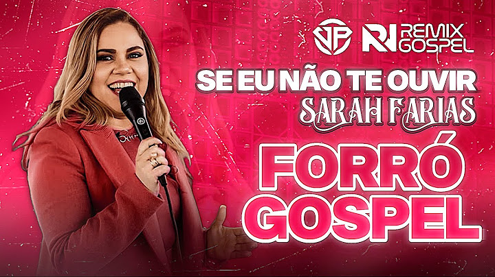 Se Eu Não Te Ouvir - Sarah Farias - Forró Gospel "Exclusiva" @veltonproducoesoficial