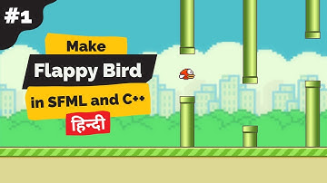 Game Logic | How to make Flappy Bird in C++ and SFML | C++ Project