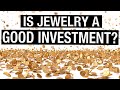 Is Jewelry A Good Investment?