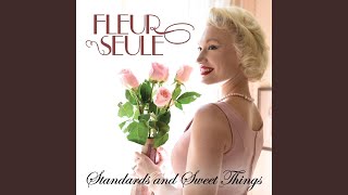 Video thumbnail of "Fleur Seule - I Only Have Eyes for You"